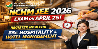 NCHM JEE 2026 Exam Scheduled for April 25; NTA Opens Registration For BSc Hospitality and Hotel Management